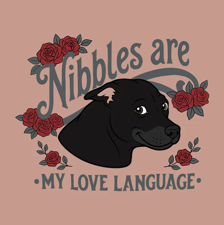 "Nibbles are my Love Language"-0