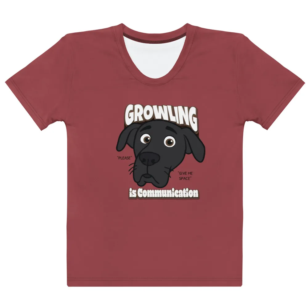 "Growling is Communication" Women’s Cotton T-Shirt