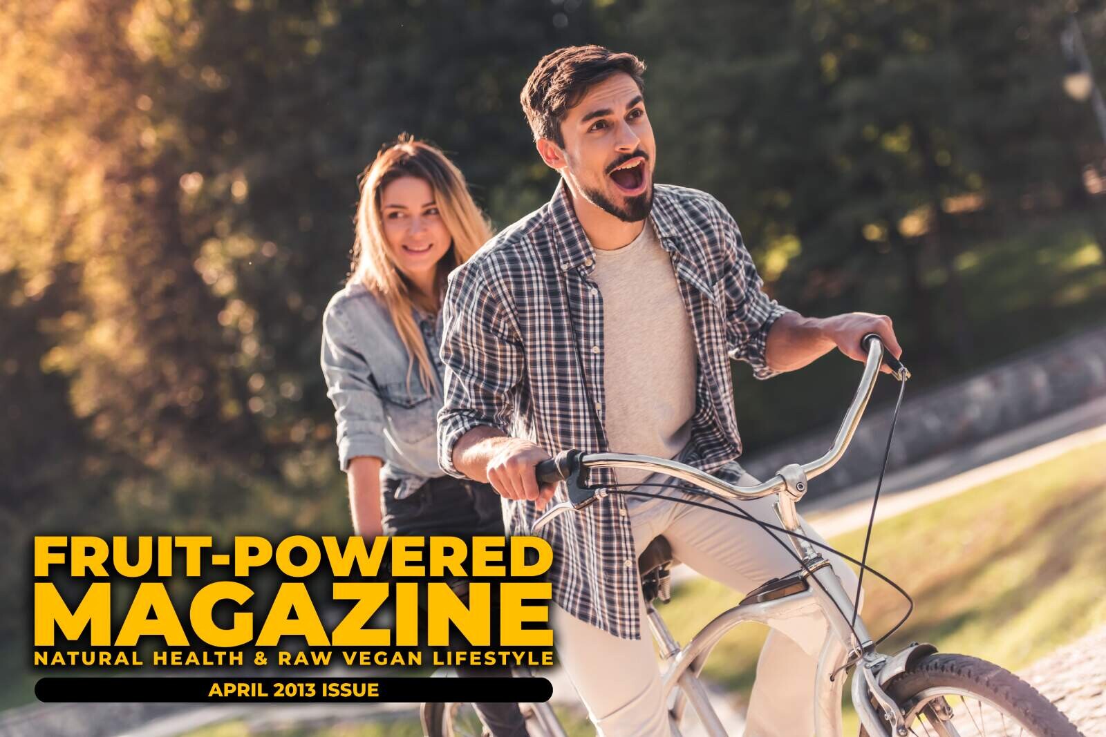Fruit-Powered Magazine: April 2013