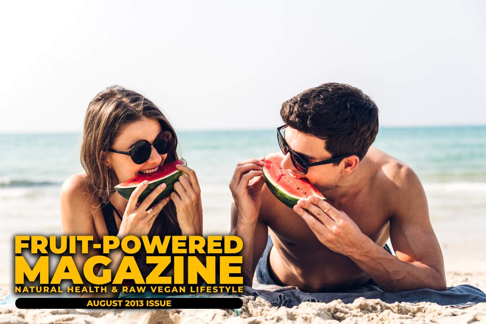 Fruit-Powered Magazine: August 2013