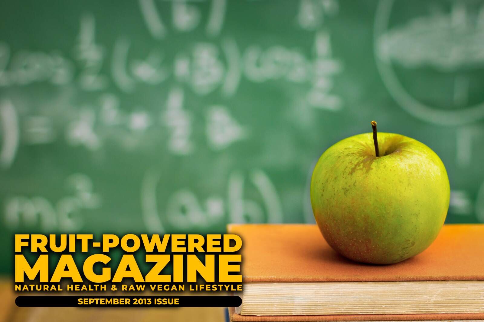 Fruit-Powered Magazine: September 2013