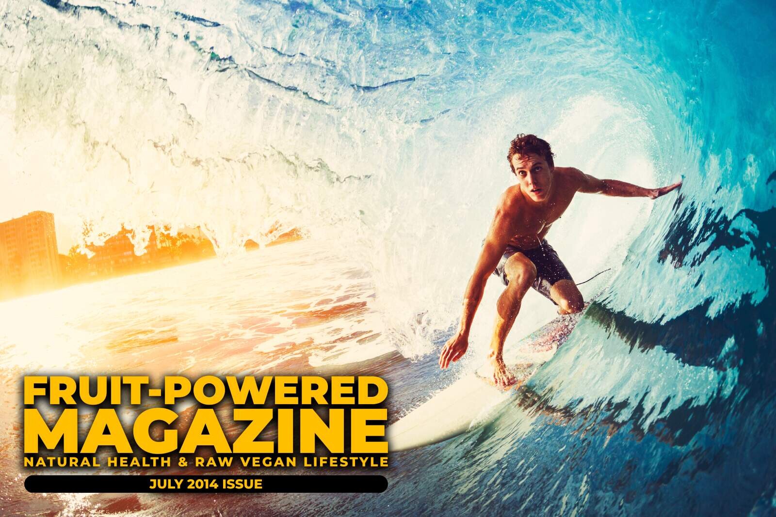 Fruit-Powered Magazine: July 2014
