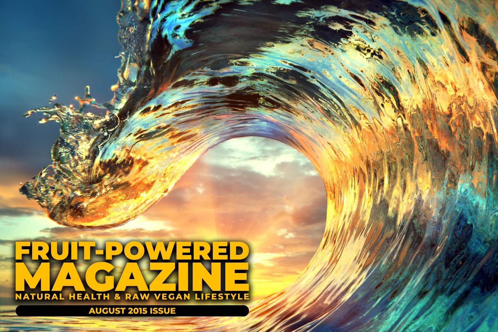Fruit-Powered Magazine: August 2015