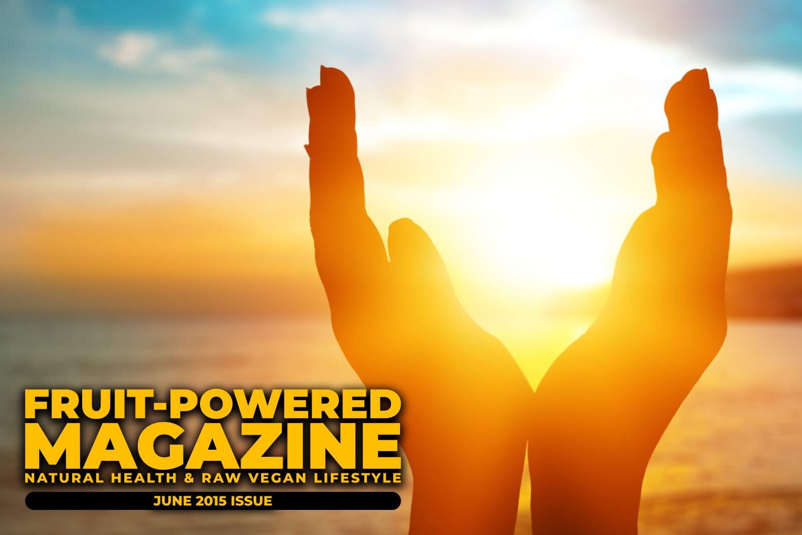Fruit-Powered Magazine: June 2015