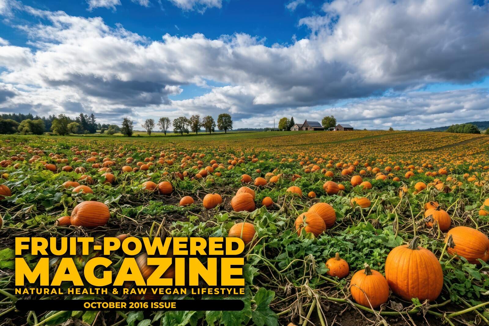 Fruit-Powered Magazine: October 2016