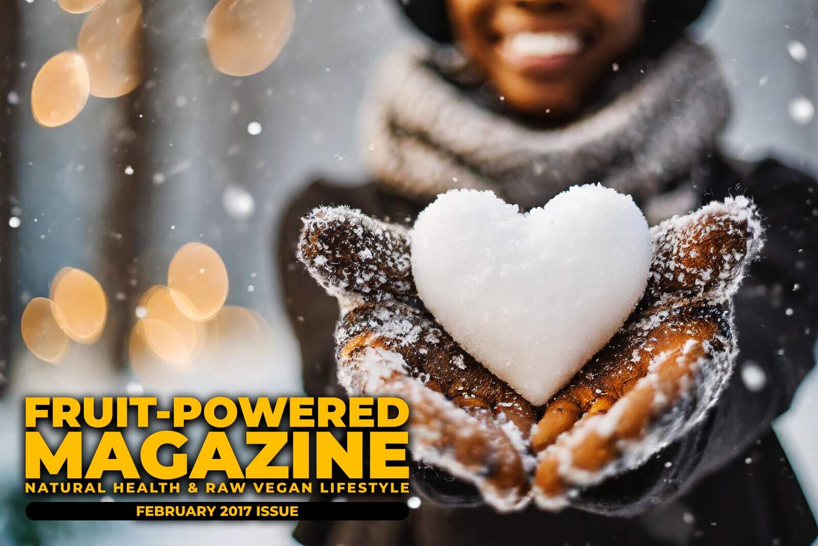 Fruit-Powered Magazine: February 2017